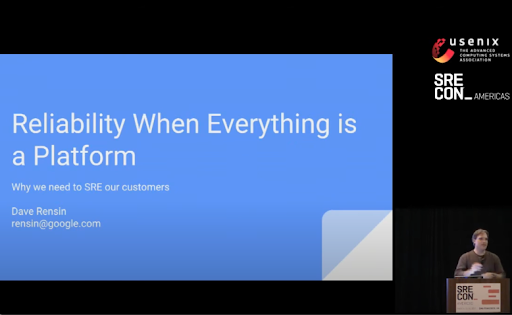 SREcon17 Americas - Reliability When Everything Is a Platform: Why You Need to SRE Your Customers