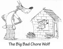The Big Bad Chore Wolf